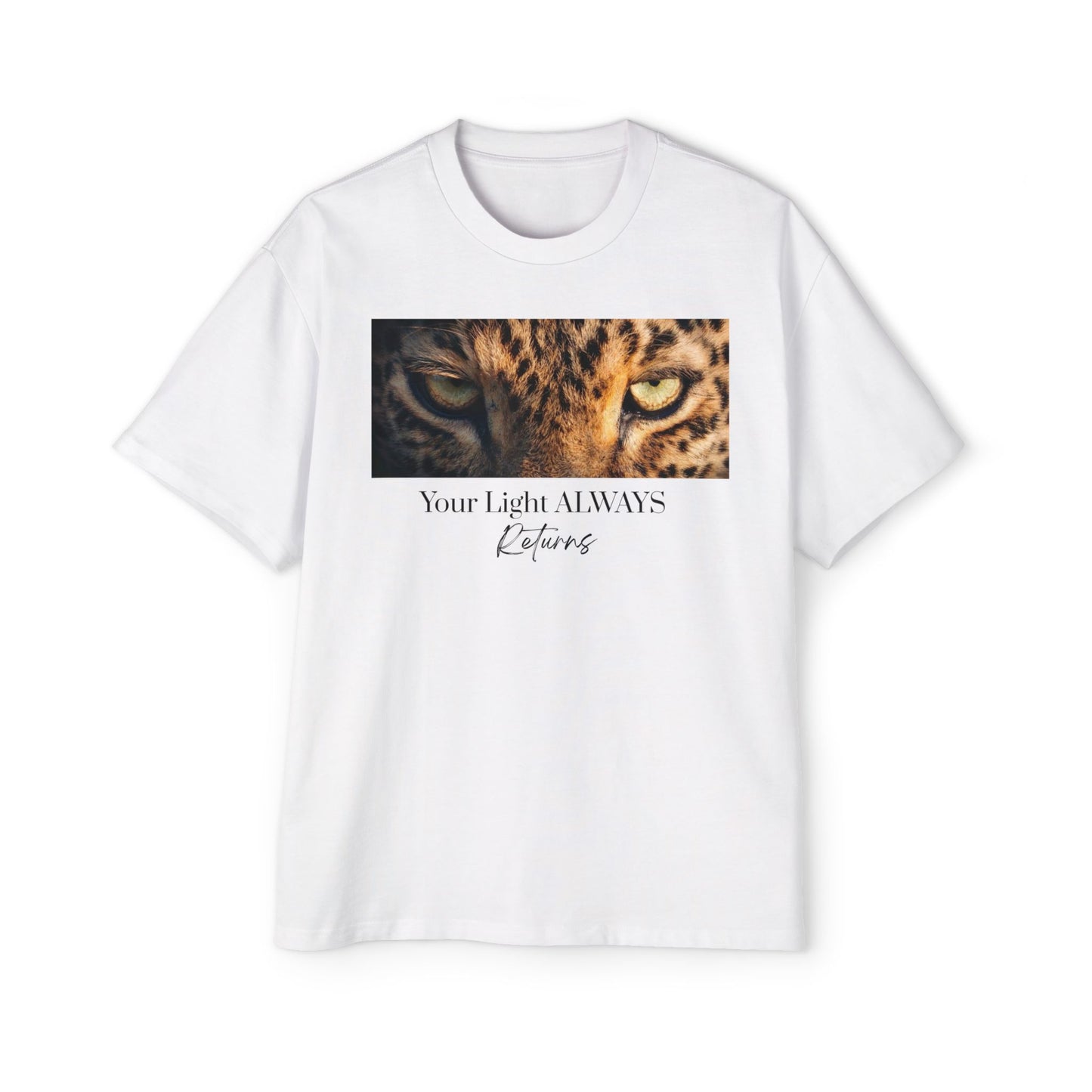 Tiger Eyes Graphic Tee — "Your Light ALWAYS Returns" Inspirational Men's Shirt