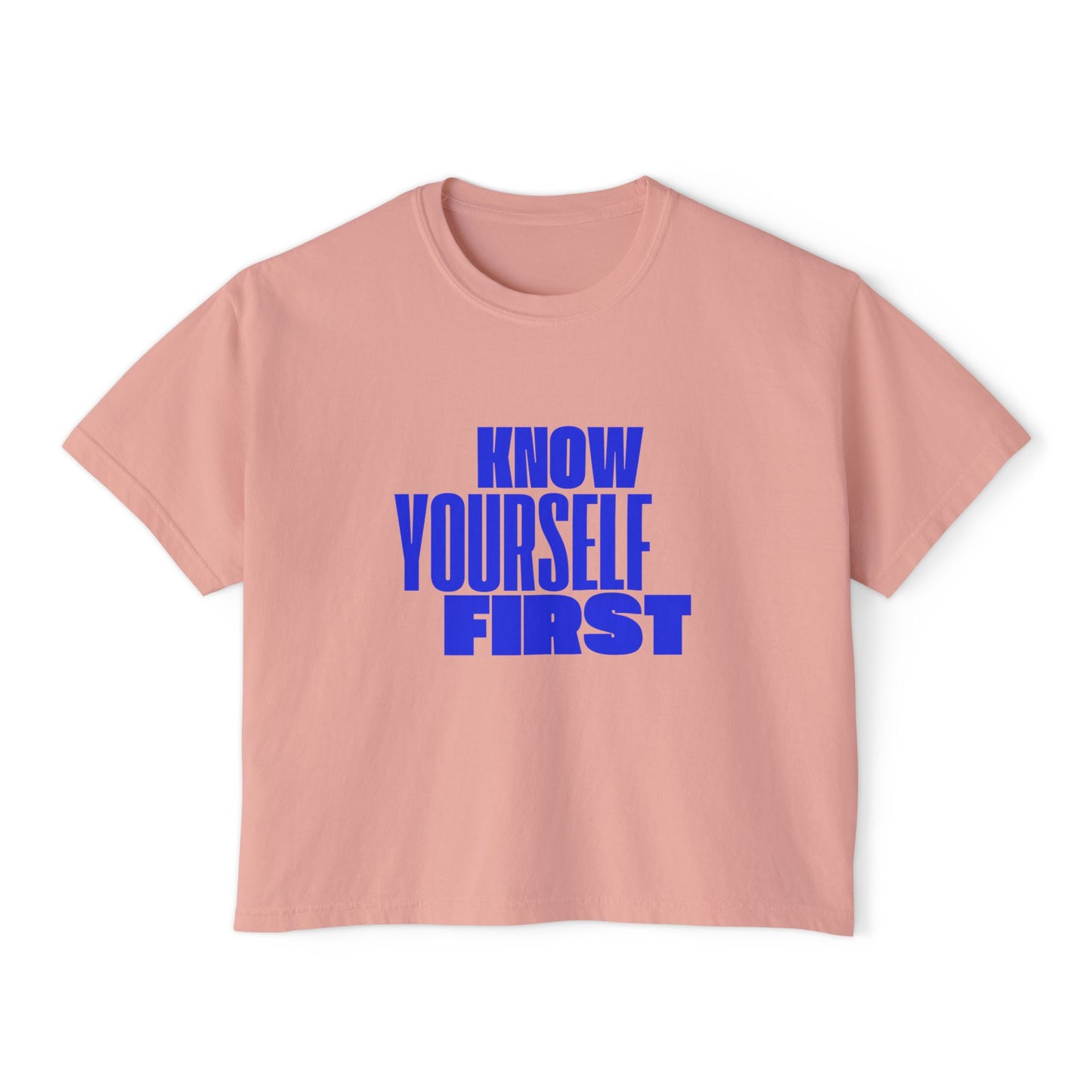Know Yourself First Boxy Tee — Women's Empowerment Graphic Shirt