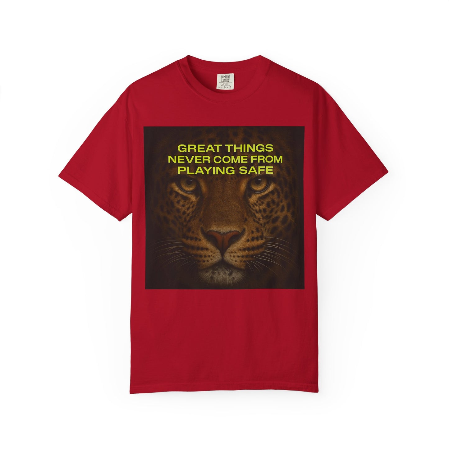 Leopard Motivational T-Shirt — "Great Things Never Come From Playing Safe"