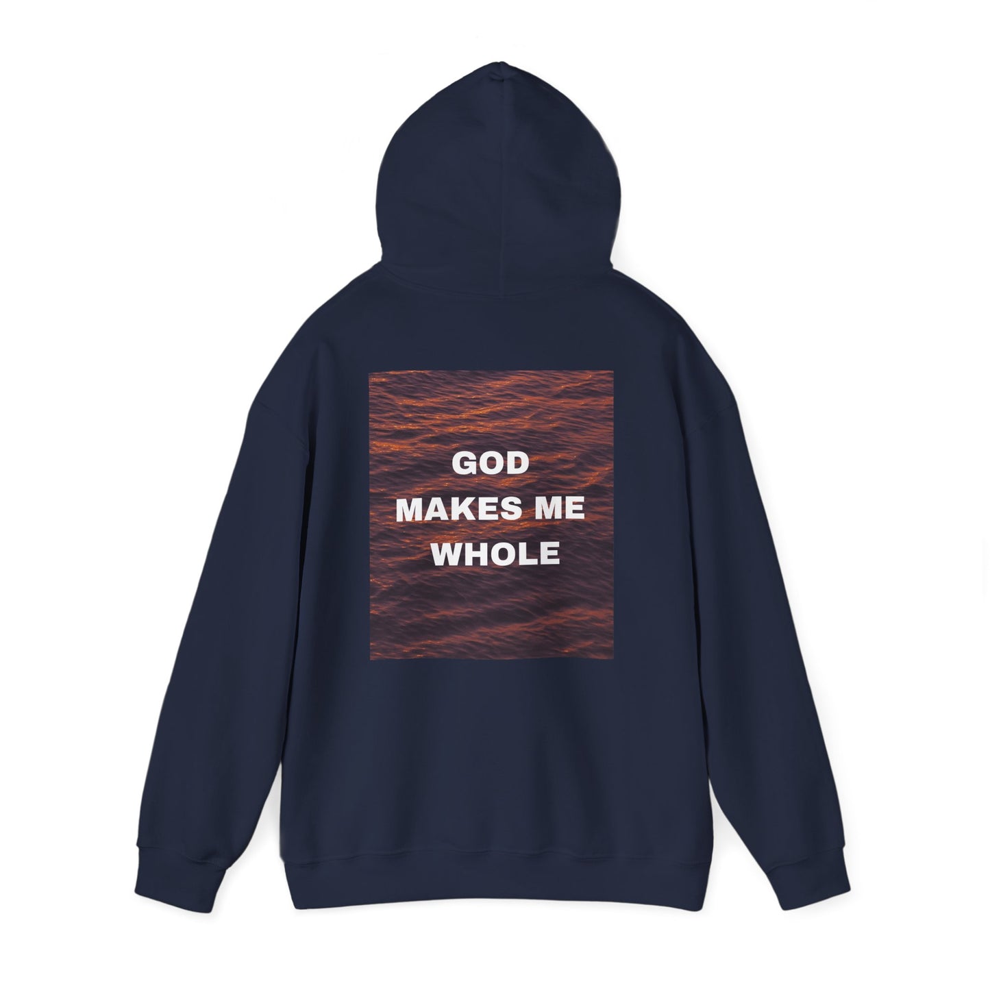 God Makes Me Whole Hoodie |