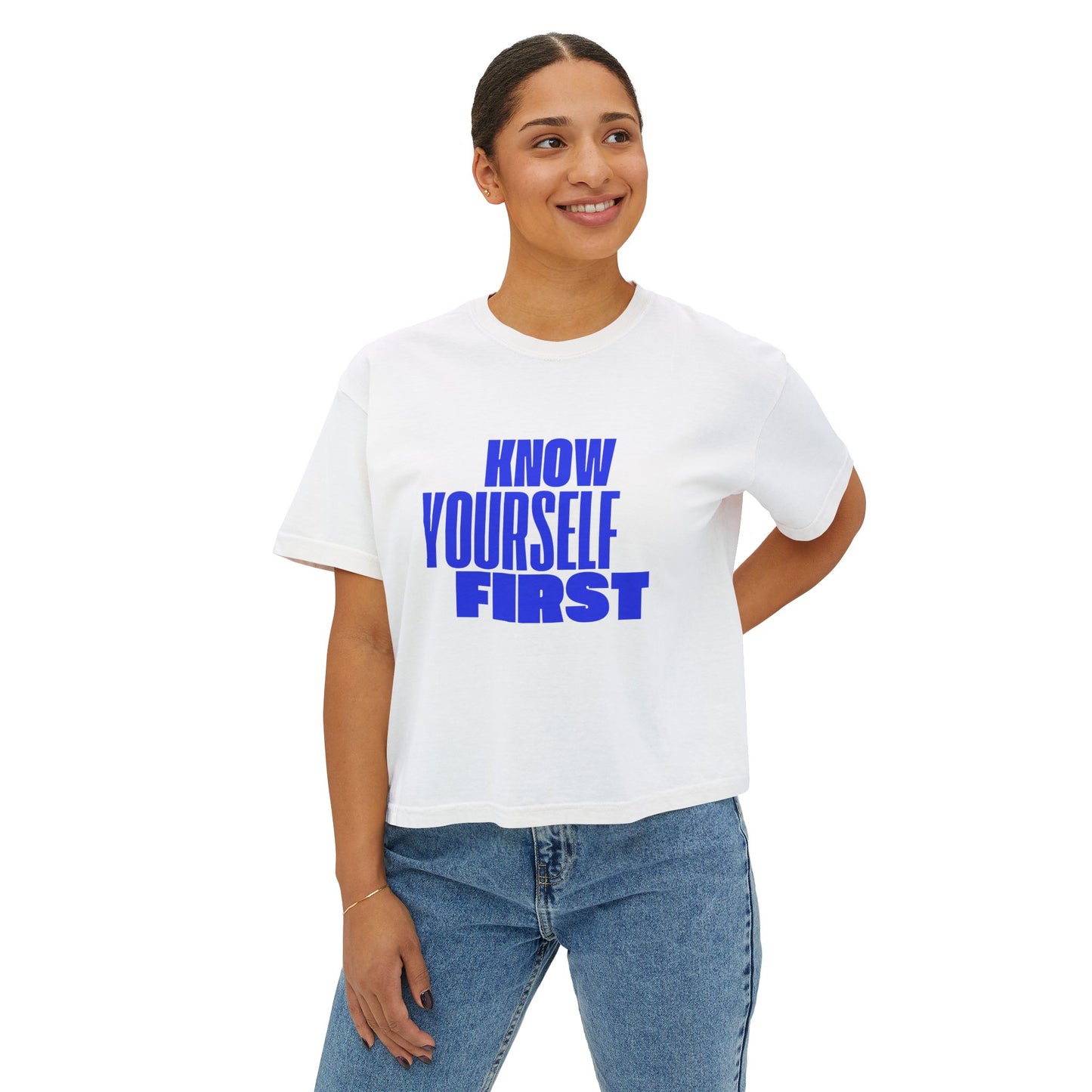 Know Yourself First Boxy Tee — Women's Empowerment Graphic Shirt