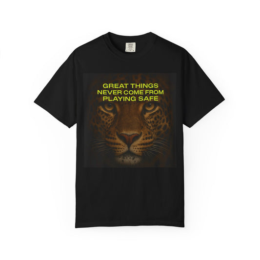 Leopard Motivational T-Shirt — "Great Things Never Come From Playing Safe"