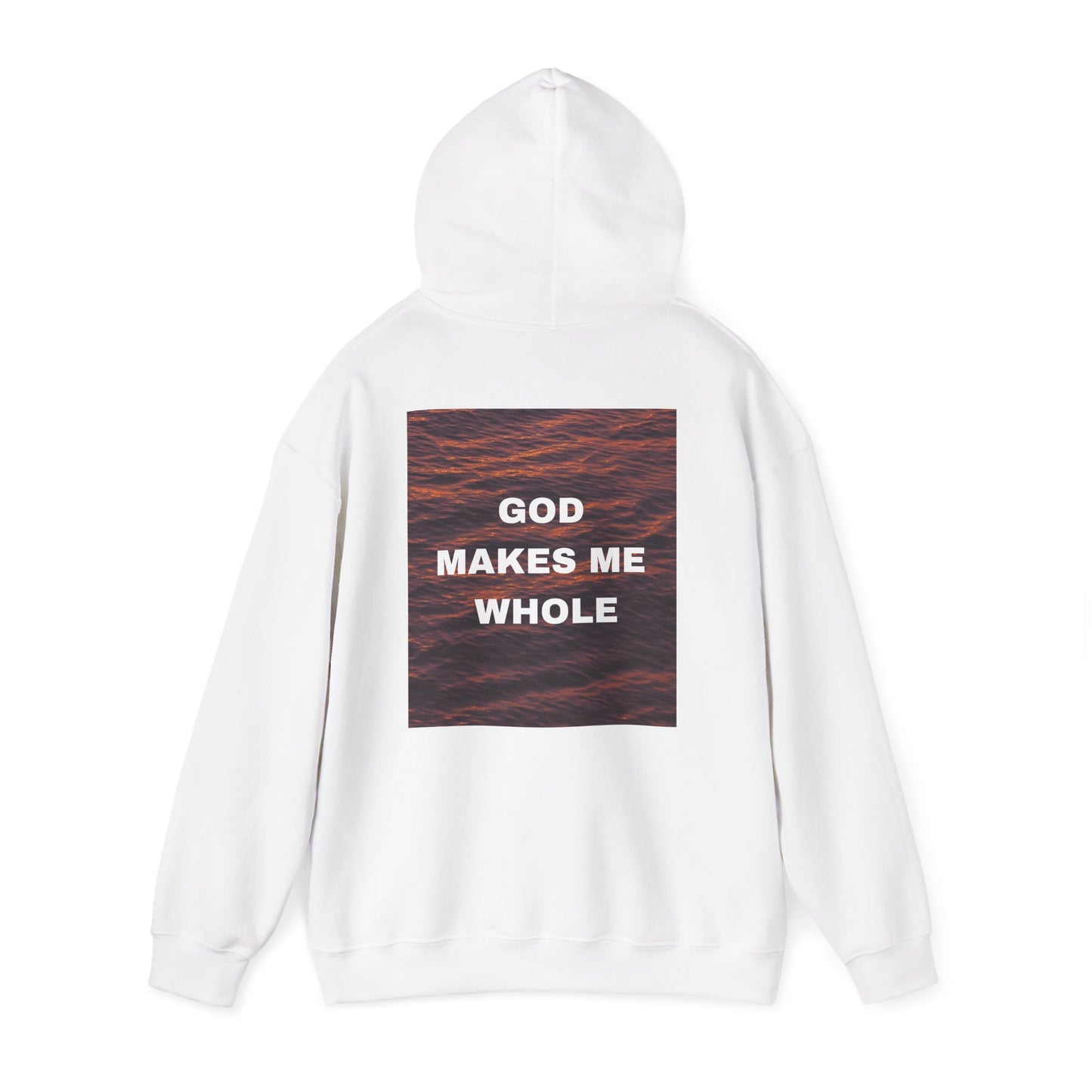 God Makes Me Whole Hoodie |