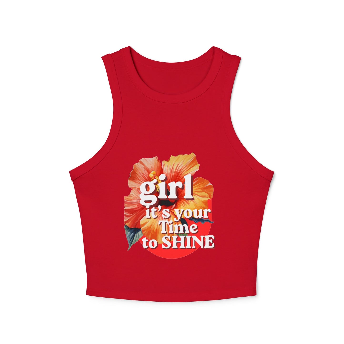 Women’s Racer Tank — Floral “Girl It’s Your Time to Shine” Crop Top
