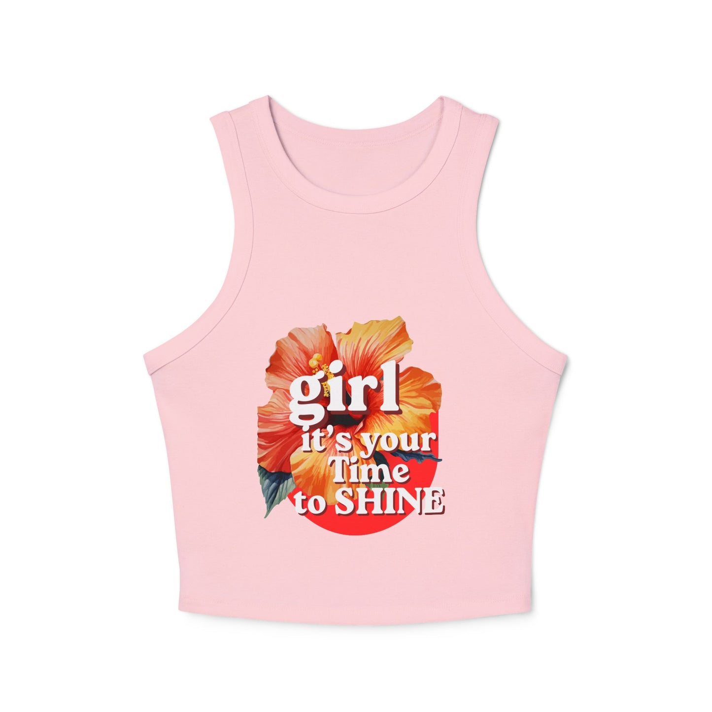 Women’s Racer Tank — Floral “Girl It’s Your Time to Shine” Crop Top